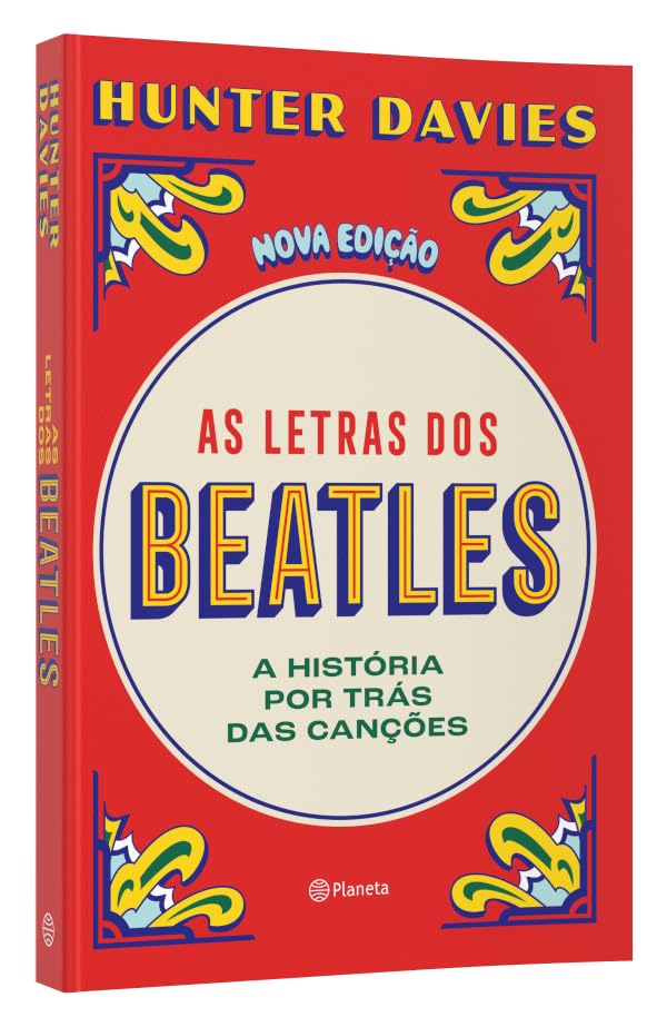 As letras dos Beatles - A história por trás das canções