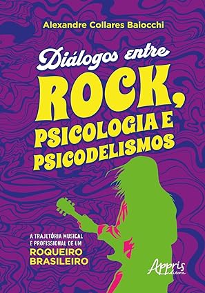 Diálogos entre Rock, Psicologia e Psicodelismo