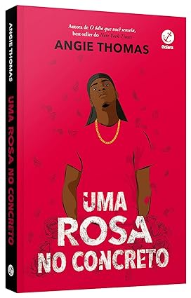 Uma Rosa no Concreto, de Angie Thomas