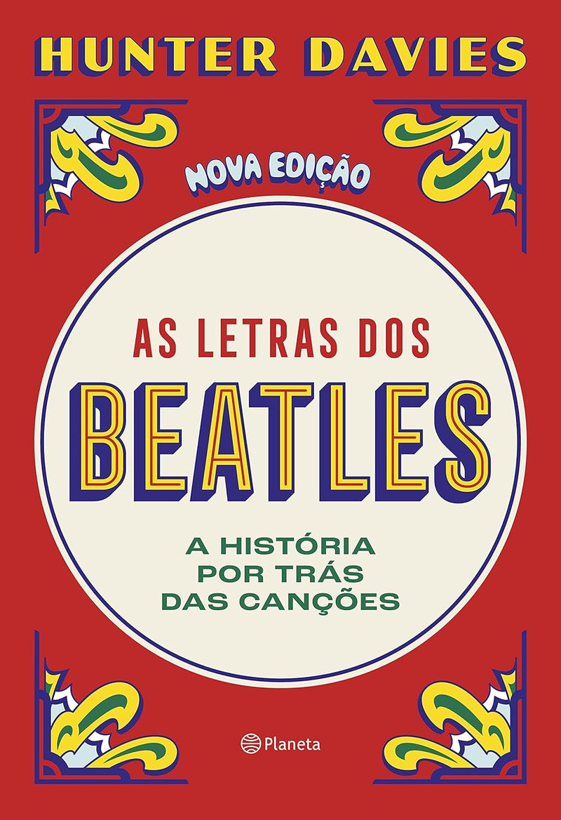 As letras dos Beatles - A história por trás das canções