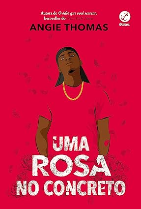 Uma Rosa no Concreto, de Angie Thomas